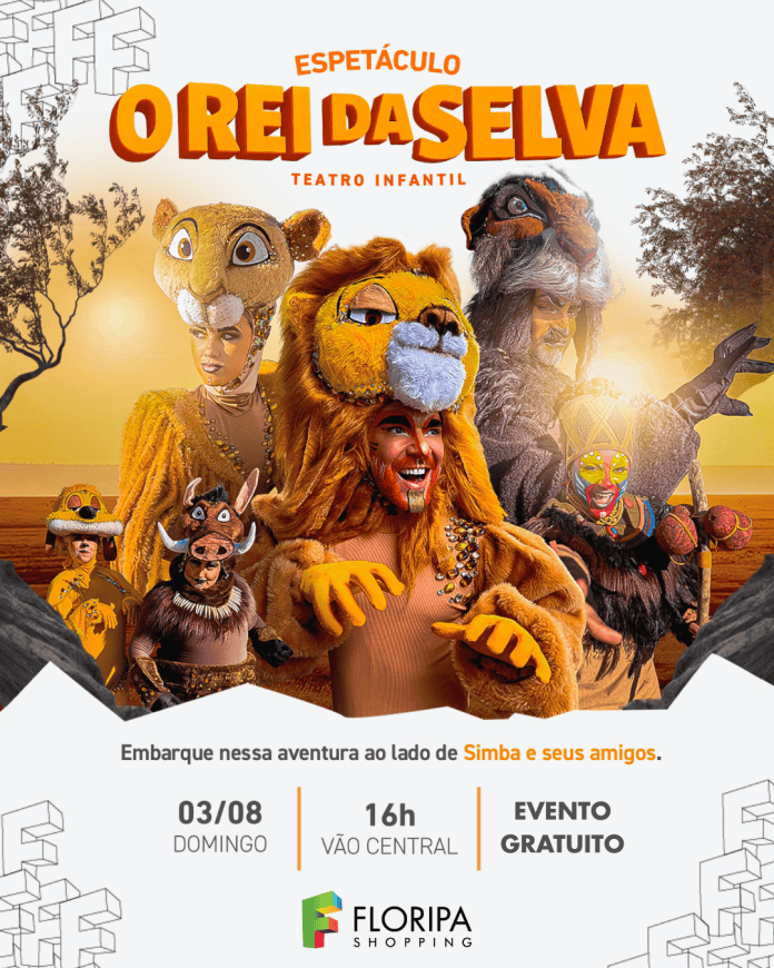 Floripa Shopping tem espetáculo gratuito “O Rei da Selva” neste domingo (3) Floripa Shopping tem espetáculo gratuito “O Rei da Selva” neste domingo (3)